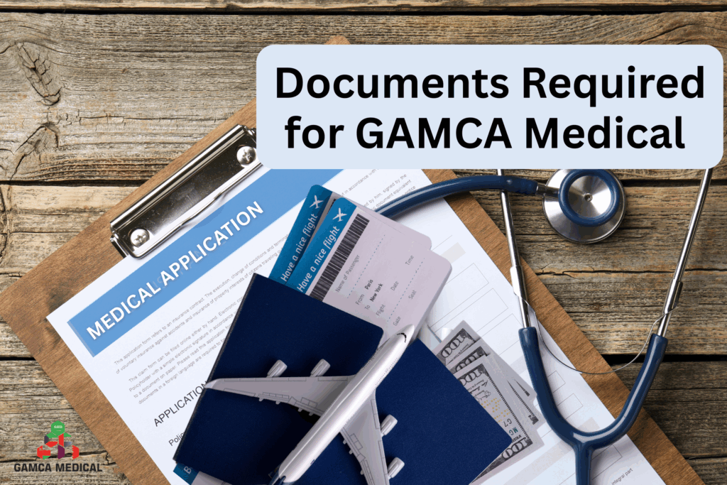Documents Required for GAMCA Medical